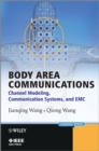 Body Area Communications : Channel Modeling, Communication Systems, and EMC - Book