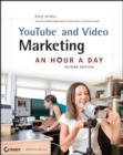 YouTube and Video Marketing : An Hour a Day - eBook