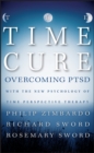 The Time Cure : Overcoming PTSD with the New Psychology of Time Perspective Therapy - Book
