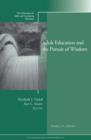 Adult Education and the Pursuit of Wisdom : New Directions for Adult and Continuing Education, Number 131 - eBook