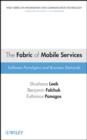 The Fabric of Mobile Services : Software Paradigms and Business Demands - eBook