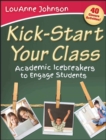 Kick-Start Your Class : Academic Icebreakers to Engage Students - eBook
