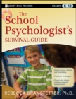 The School Psychologist's Survival Guide - eBook