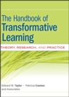 The Handbook of Transformative Learning : Theory, Research, and Practice - Edward W. Taylor