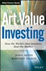 The Art of Value Investing : How the World's Best Investors Beat the Market - eBook