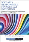 Socially Responsible Finance and Investing : Financial Institutions, Corporations, Investors, and Activists - eBook