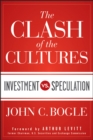 The Clash of the Cultures : Investment vs. Speculation - eBook