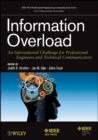 Information Overload : An International Challenge for Professional Engineers and Technical Communicators - Book