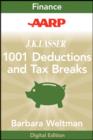 AARP J.K. Lasser's 1001 Deductions and Tax Breaks 2011 : Your Complete Guide to Everything Deductible - eBook