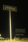 Utopias : A Brief History from Ancient Writings to Virtual Communities - eBook
