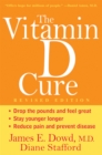 The Vitamin D Cure, Revised - eBook