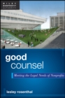 Good Counsel : Meeting the Legal Needs of Nonprofits - eBook