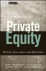 Private Equity : History, Governance, and Operations - eBook