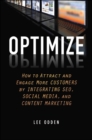 Optimize : How to Attract and Engage More Customers by Integrating SEO, Social Media, and Content Marketing - eBook