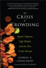 The Crisis of Crowding : Quant Copycats, Ugly Models, and the New Crash Normal - Book