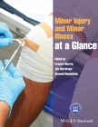 Minor Injury and Minor Illness at a Glance - Francis Morris