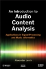 An Introduction to Audio Content Analysis - Applications in Signal Processing and Music Informatics - Book