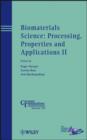 Biomaterials Science: Processing, Properties and Applications II - Book