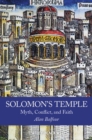 Solomon's Temple : Myth, Conflict, and Faith - eBook