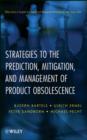 Strategies to the Prediction, Mitigation and Management of Product Obsolescence - Bjoern Bartels