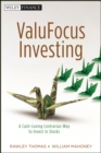 ValuFocus Investing : A Cash-Loving Contrarian Way to Invest in Stocks - eBook