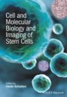 Cell and Molecular Biology and Imaging of Stem Cells - eBook