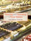 Opening and Operating a Retail Bakery - Book