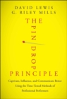 The Pin Drop Principle : Captivate, Influence, and Communicate Better Using the Time-Tested Methods of Professional Performers - Book