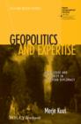 Geopolitics and Expertise : Knowledge and Authority in European Diplomacy - Book