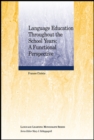 Language Education Throughout the School Years : A Functional Perspective - Book