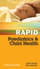 Rapid Paediatrics and Child Health - Helen A. Brough