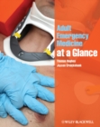 Adult Emergency Medicine at a Glance - Thomas Hughes