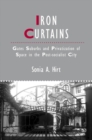 Iron Curtains : Gates, Suburbs and Privatization of Space in the Post-socialist City - eBook