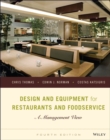 Design and Equipment for Restaurants and Foodservice : A Management View - Book
