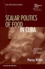Everyday Moral Economies : Food, Politics and Scale in Cuba - Book