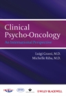 Clinical Psycho-Oncology : An International Perspective - eBook