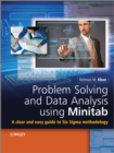 Problem Solving and Data Analysis Using Minitab : A Clear and Easy Guide to Six Sigma Methodology - eBook