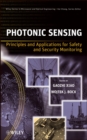 Photonic Sensing : Principles and Applications for Safety and Security Monitoring - eBook