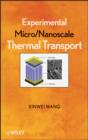 Experimental Micro/Nanoscale Thermal Transport - eBook