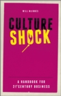 Culture Shock : A Handbook For 21st Century Business - Book