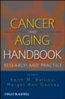 Cancer and Aging Handbook : Research and Practice - eBook