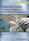 Dentist's Guide to Medical Conditions, Medications and Complications - Book