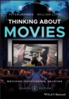 Thinking about Movies : Watching, Questioning, Enjoying - Book
