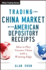 Trading The China Market with American Depository Receipts : How to Play Greater China with a Winning Edge - eBook