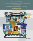 The Architecture of Computer Hardware, Systems Software, & Networking - An Information Technology  Approach, Fifth Edition - Book