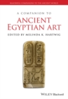 A Companion to Ancient Egyptian Art - eBook