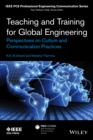 Teaching and Training for Global Engineering : Perspectives on Culture and Professional Communication Practices - Book