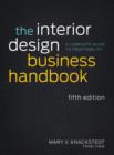 The Interior Design Business Handbook : A Complete Guide to Profitability - eBook