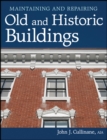 Maintaining and Repairing Old and Historic Buildings - eBook