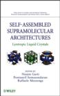Self-Assembled Supramolecular Architectures : Lyotropic Liquid Crystals - eBook